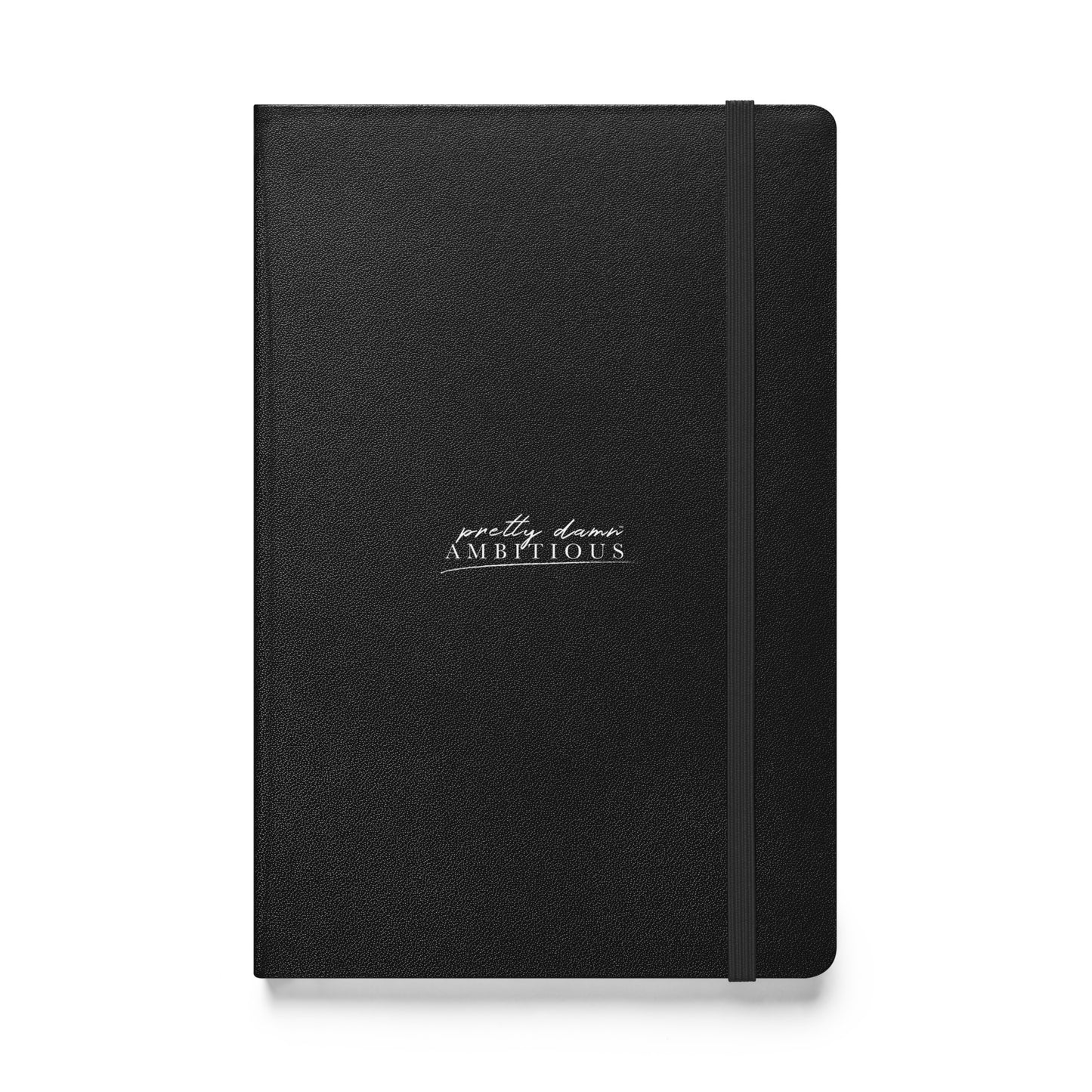 Pretty Damn Ambitious™ Hardcover Bound Notebook