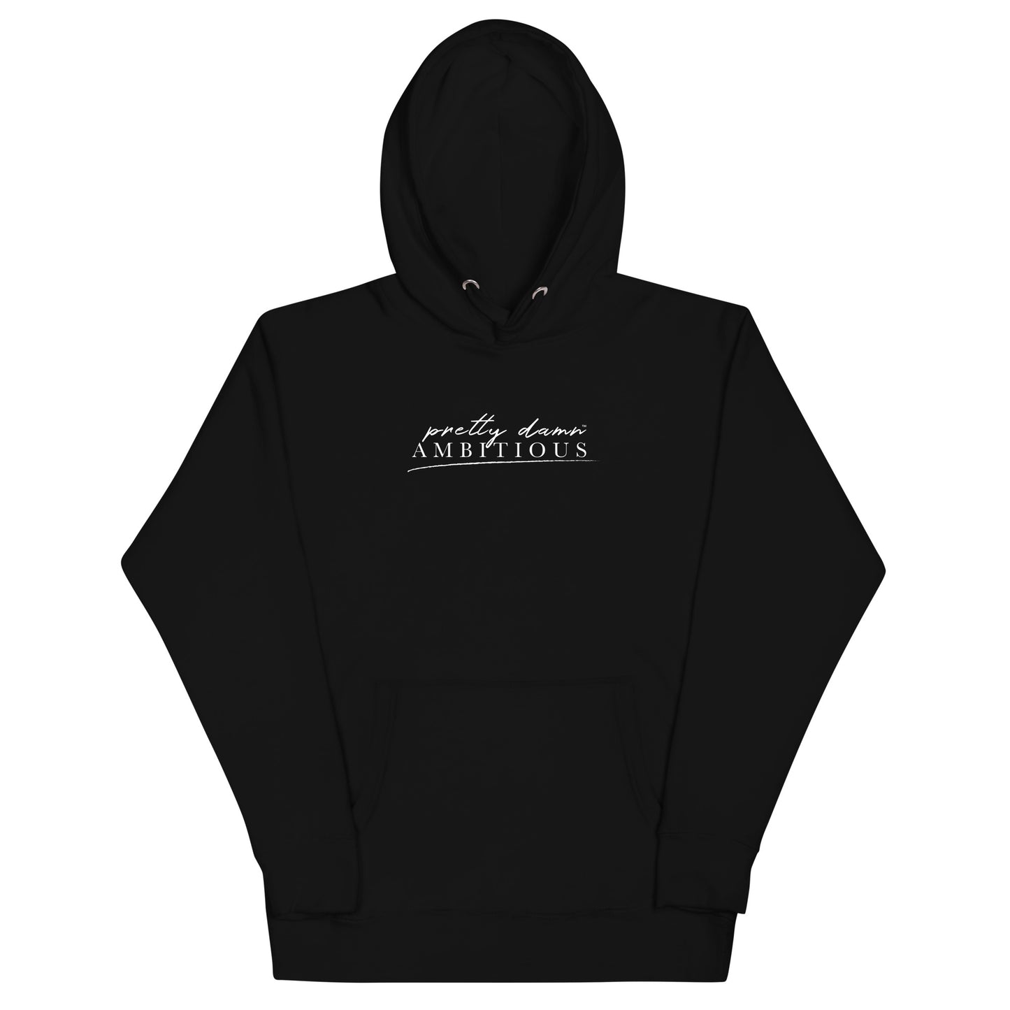 The Pretty Damn Ambitious™ Unisex Hoodie