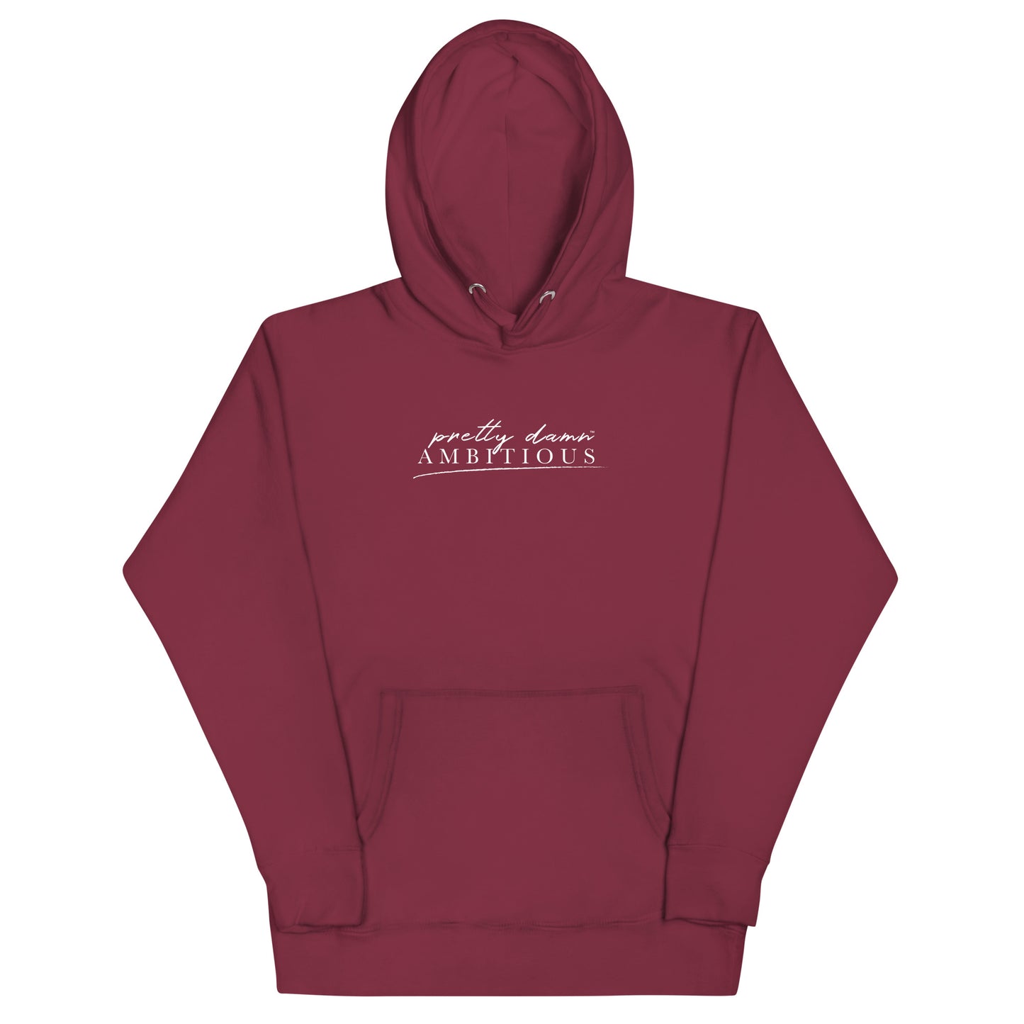 The Pretty Damn Ambitious™ Unisex Hoodie