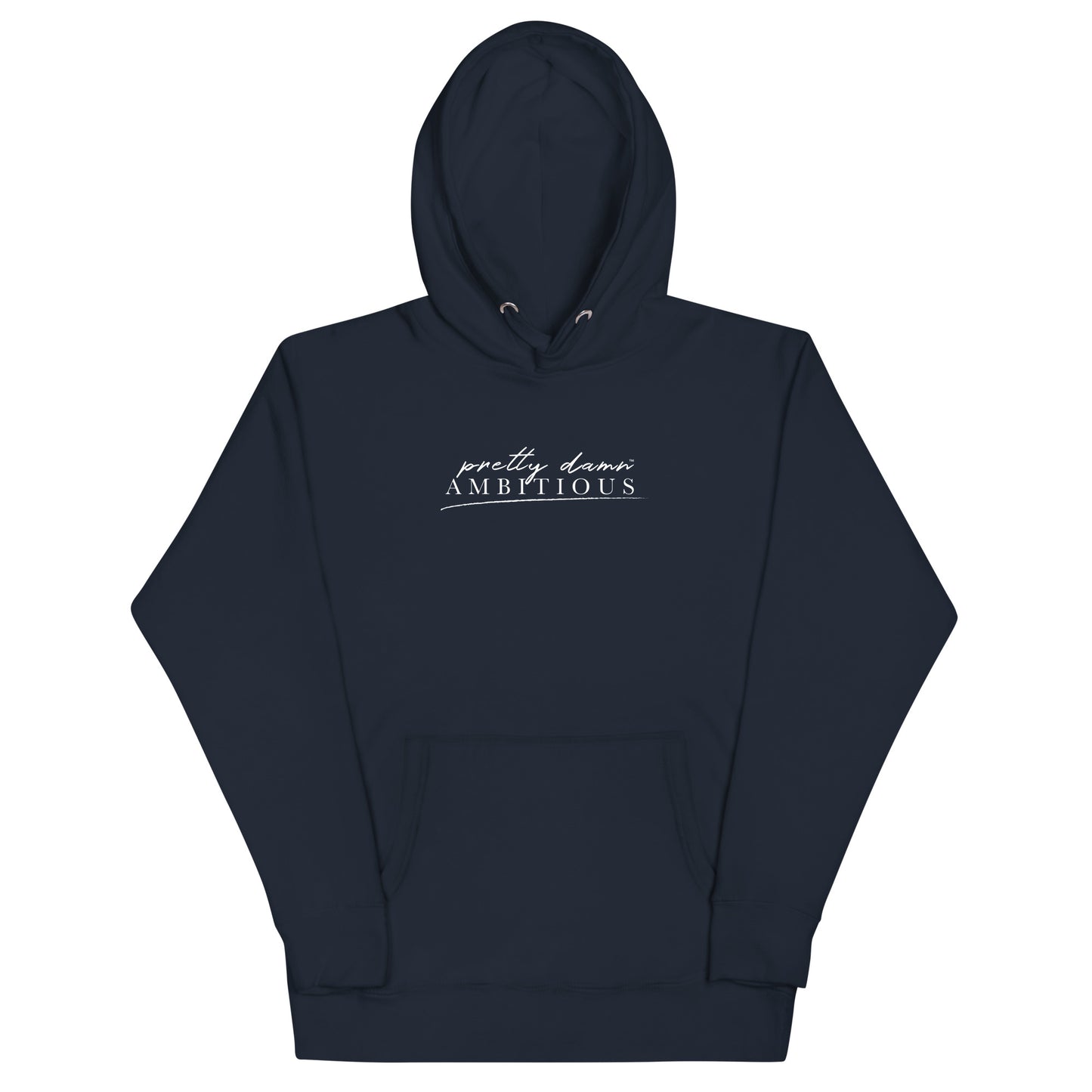 The Pretty Damn Ambitious™ Unisex Hoodie