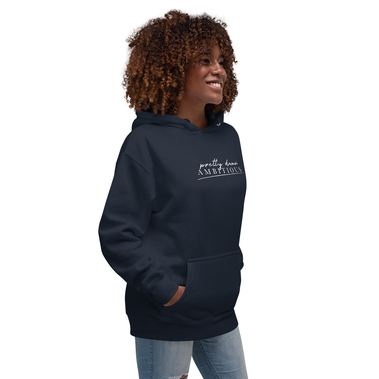 The Pretty Damn Ambitious™ Unisex Hoodie