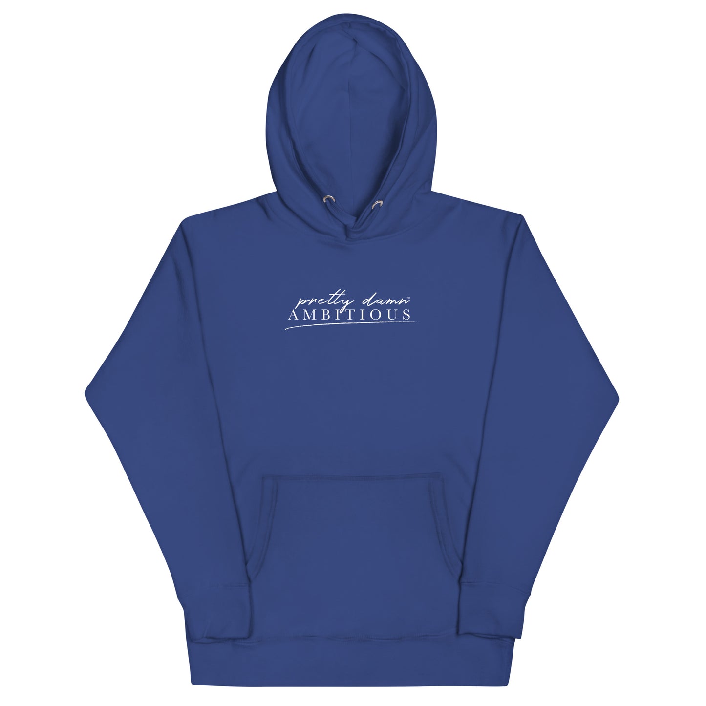 The Pretty Damn Ambitious™ Unisex Hoodie