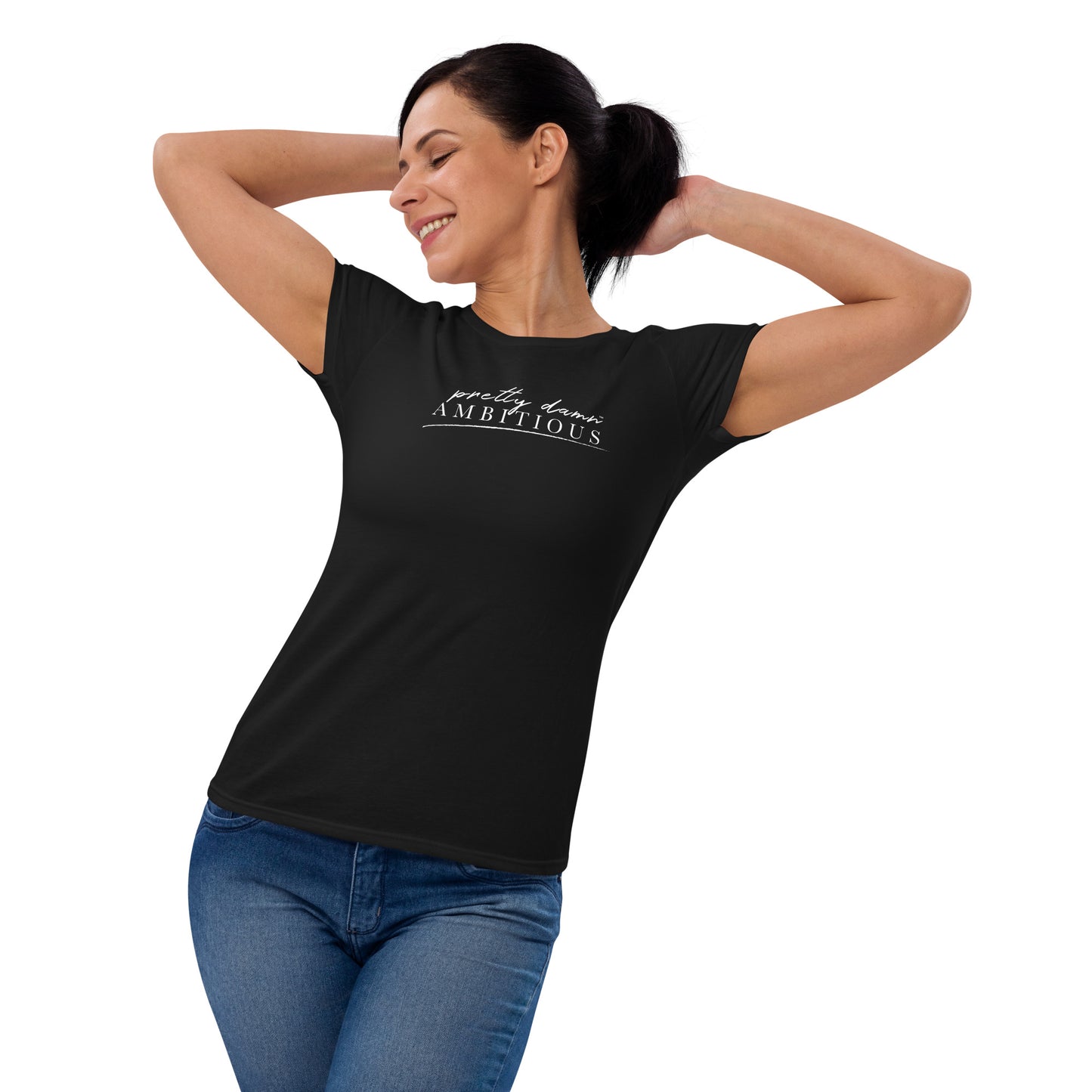 Pretty Damn Ambitious™ Midnight Collection - Form Fitting Women's Short Sleeve T-Shirt